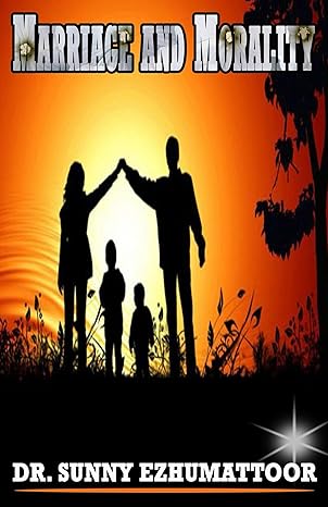 Marriage and Morality: An Encyclopedia for Family Issues
